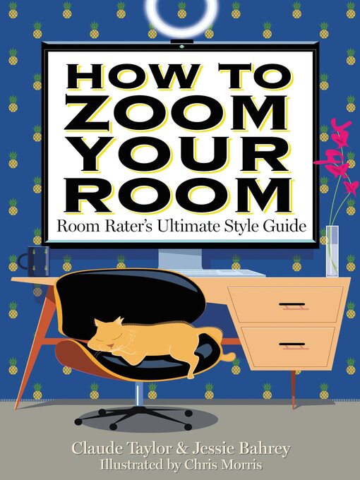 Title details for How to Zoom Your Room by Claude Taylor - Available